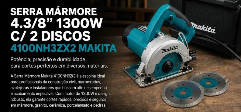 Serra Mármore Makita 4.3/8" 1300W 4100NH3ZX2 com 2 Discos — Potência e Precisão para Seus Cortes